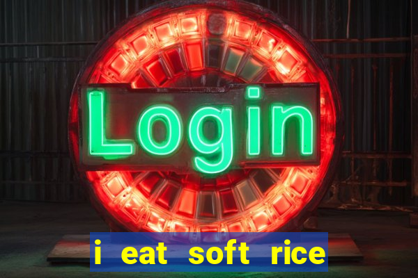 i eat soft rice in another world pt br cap 1